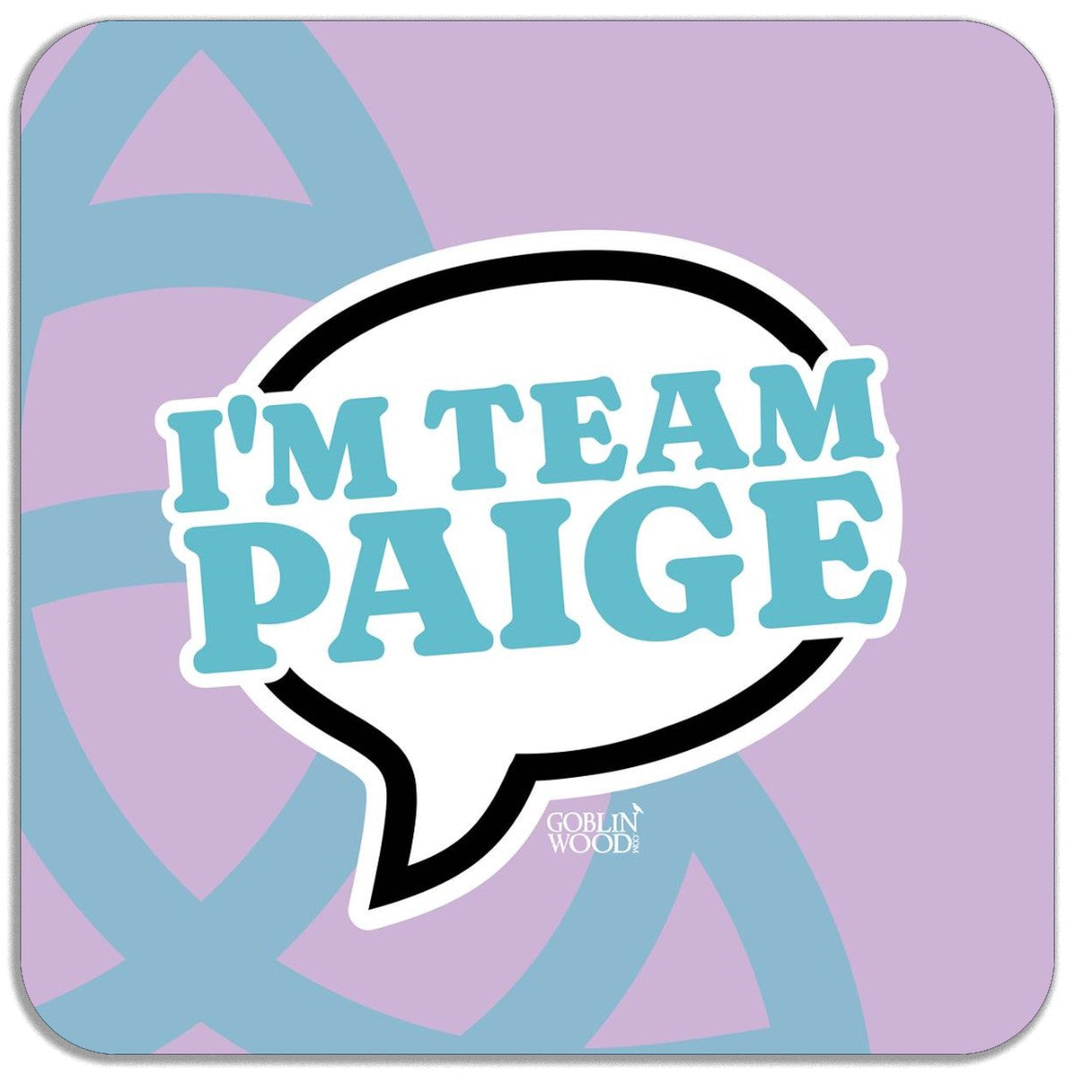 I'm Team Paige Speech Bubble Magnet - Charmed Inspired - Goblin Wood Exclusive