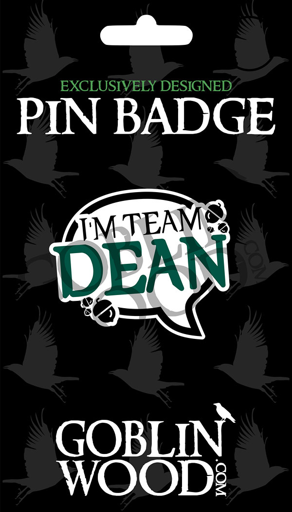 I'm Team Dean! Speech Bubble Acrylic Pin Badge - Supernatural Inspired