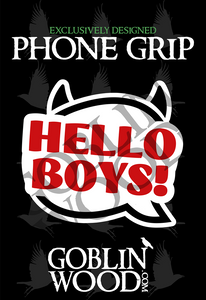 Hello Boys! Speech Bubble Phone Grip - Supernatural Inspired - Goblin Wood Exclusive