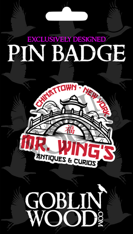 Mr. Wing's Pin Badge - Gremlins Inspired - Goblin Wood Exclusive
