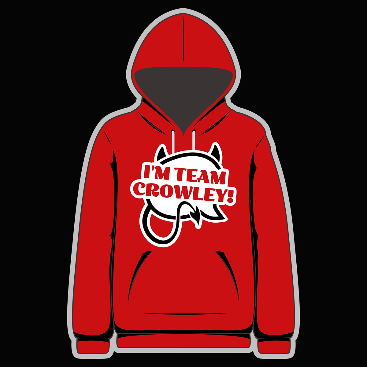 I'm Team Crowley! Red Hoody - Goblin Wood Exclusive