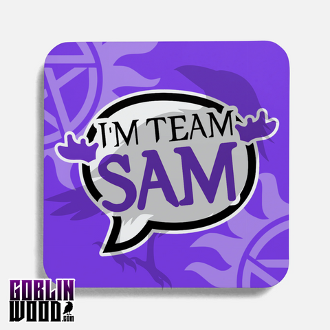 I'm Team Sam! - Drinks Coaster - Supernatural Inspired - Goblin Wood Exclusive