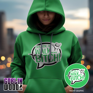 Out. For. A. Walk... - Green Premium Hoody - Goblin Wood Exclusive