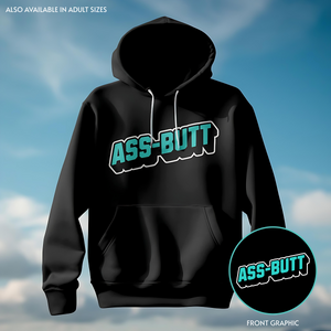 Ass-Butt - Kids Hoody - Goblin Wood Exclusive