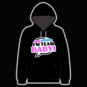 I'm Team Baby! Black Hoody - Goblin Wood Exclusive