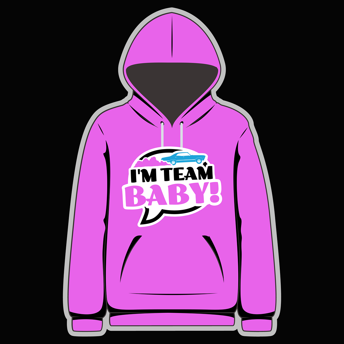 I'm Team Baby! Pink Hoody - Goblin Wood Exclusive