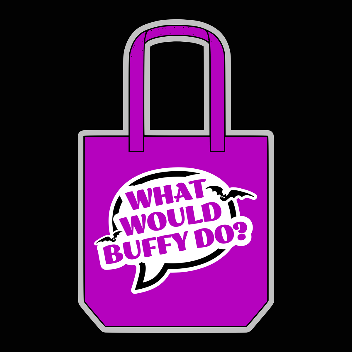 What Would Buffy Do? Magenta Tote Bag - Buffy Inspired - Goblin Wood Exclusive