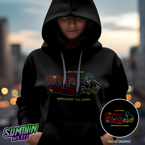 Titty - Premium Black Hoody - From Dusk Till Dawn Inspired - Sumthin Wicked Exclusive