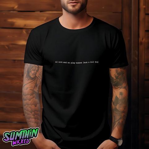 Dull Jack - Black Premium T-Shirt - The Shining Inspired - Sumthin Wicked Exclusive