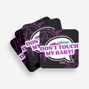 Don't Touch My Baby! Speech Bubble Coaster - Supernatural inspired