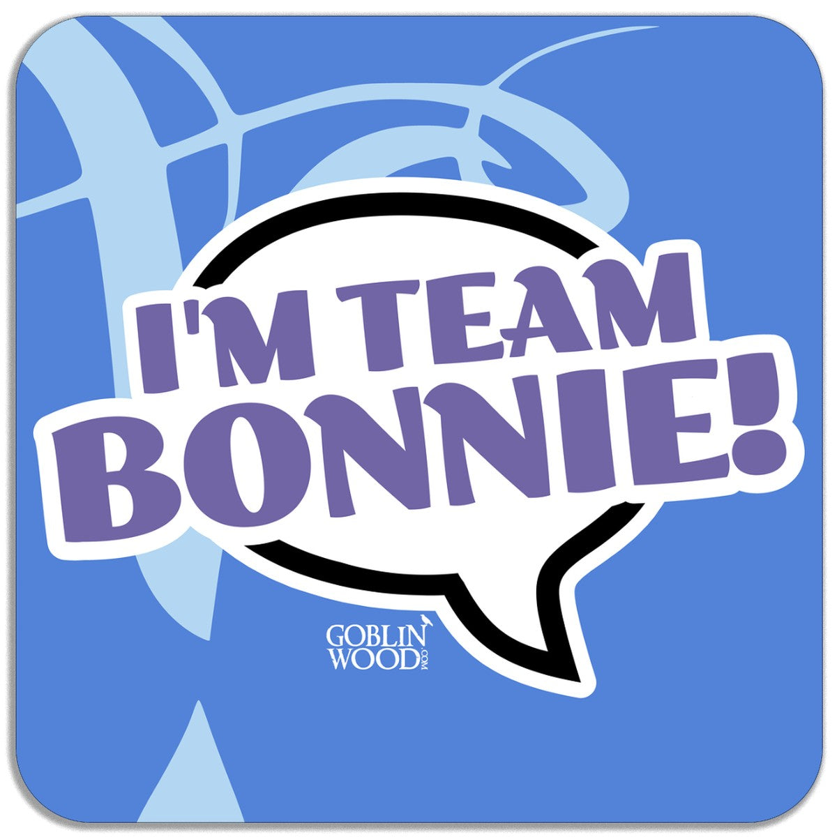 I'm Team Bonnie! Speech Bubble Magnet - TVD Inspired - Goblin Wood Exclusive