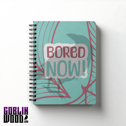 Bored Now - A5 Lined Notebook - Buffy Inspired - Goblin Wood Exclusive - Goblin Wood