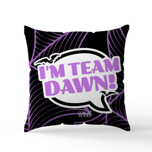 I'm Team Dawn! Speech Bubble Scatter Cushion - Buffy Inspired - Goblin Wood Exclusive