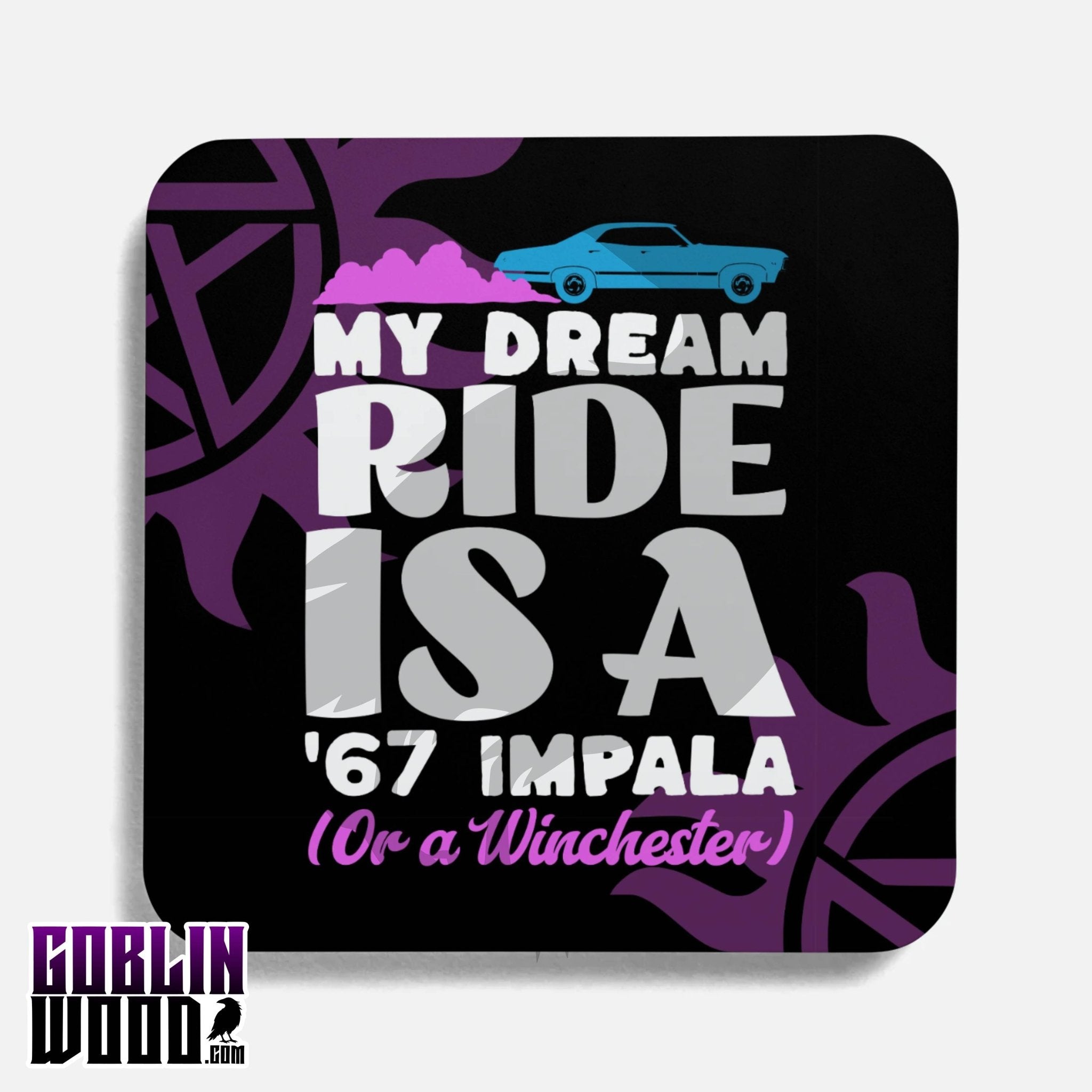 Dream Ride - Drinks Coaster - Supernatural inspired - Goblin Wood Exclusive - Goblin Wood