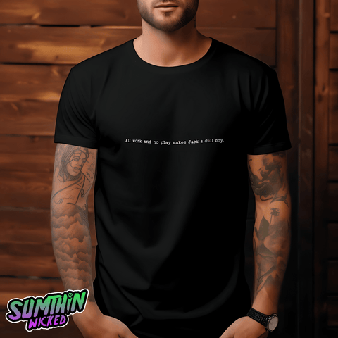 Dull Jack - Black Premium T-Shirt - The Shining Inspired - Sumthin Wicked Exclusive - Goblin Wood