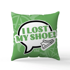 I Lost My Shoe! Speech Bubble - Scatter Cushion - Supernatural Inspired - Goblin Wood Exclusive - Goblin Wood