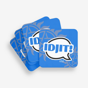 Idjit! Speech Bubble Coaster - Supernatural inspired