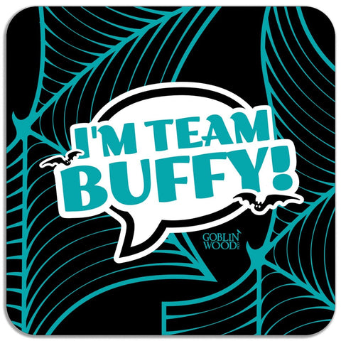 I'm Team Buffy! Speech Bubble Magnet - Buffy Inspired - Goblin Wood Exclusive - Goblin Wood