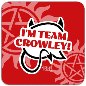 I'm Team Crowley! Speech Bubble Magnet - Supernatural Inspired - Goblin Wood Exclusive - Goblin Wood