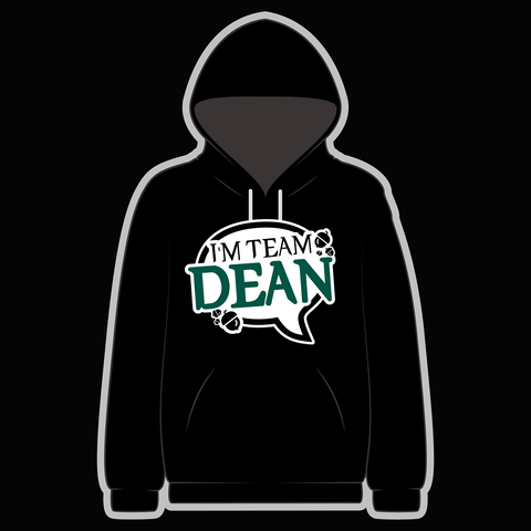 I'm Team Dean! Black Hoody - Goblin Wood Exclusive - Goblin Wood