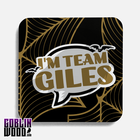 I'm Team Gilesl! - Speech Bubble Drinks Coaster - Buffy Inspired - Goblin Wood Exclusive - Goblin Wood