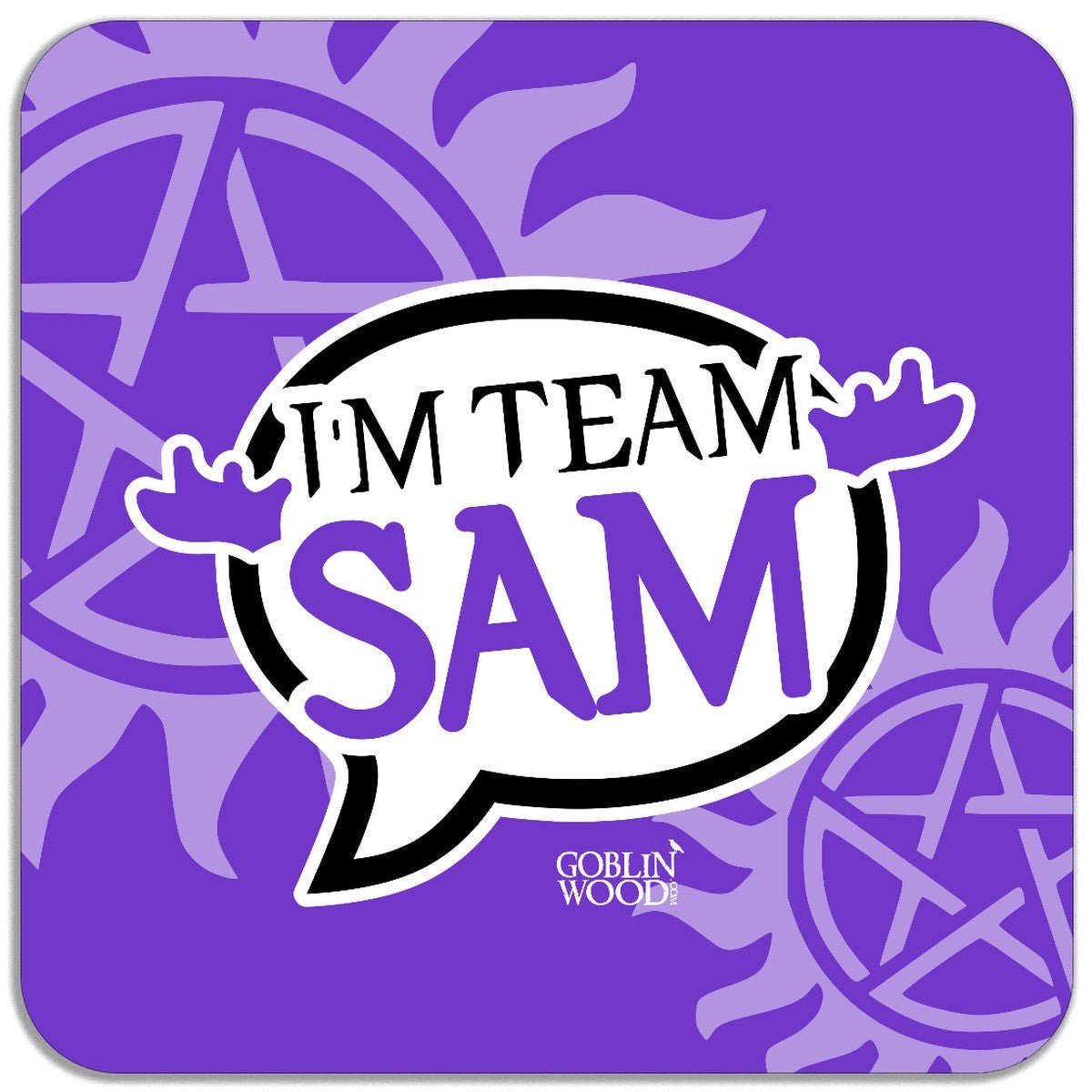 I'm Team Sam! Speech Bubble Magnet - Supernatural Inspired - Goblin Wood Exclusive - Goblin Wood