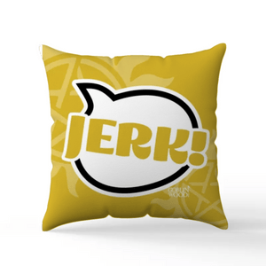 Jerk! Speech Bubble Scatter Cushion - Supernatural Inspired - Goblin Wood Exclusive - Goblin Wood