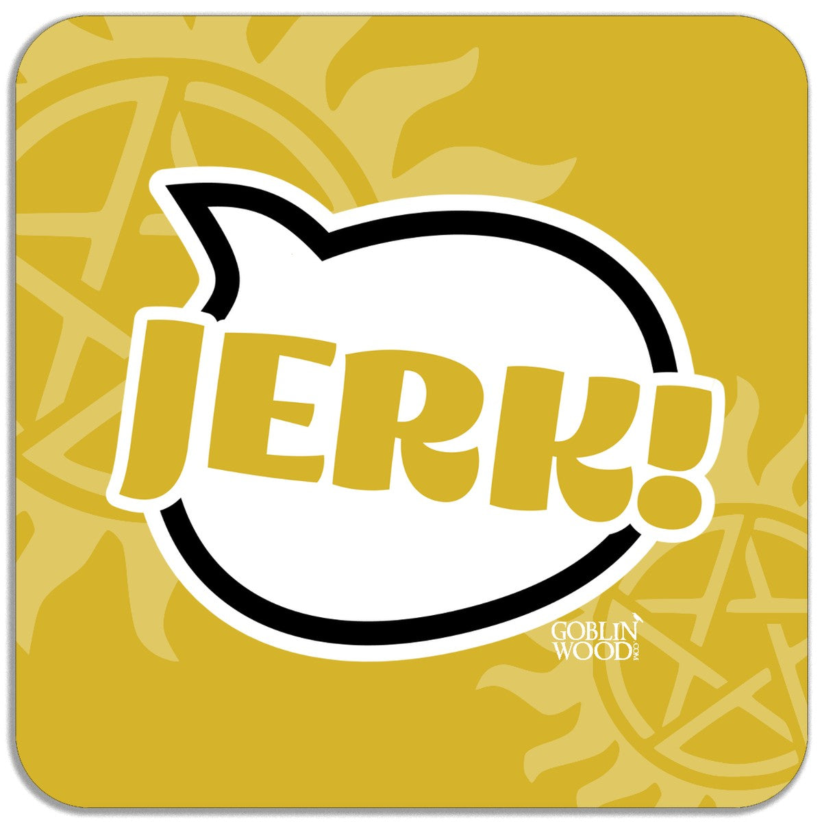 Jerk! Speech Bubble Magnet - Supernatural Inspired - Goblin Wood Exclusive