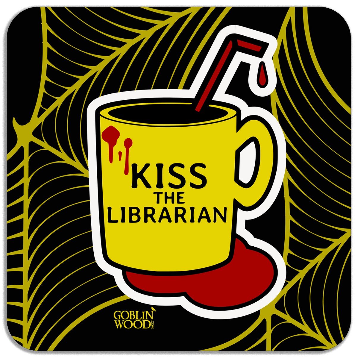 Kiss The Librarian Magnet - Buffy Inspired - Goblin Wood Exclusive - Goblin Wood