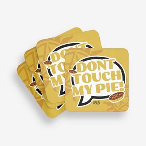 Don't Touch My Pie! Speech Bubble Coaster - Supernatural inspired