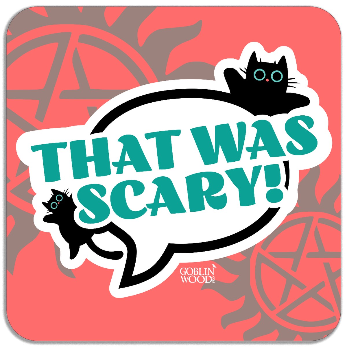 That Was Scary! Speech Bubble Magnet - Supernatural Inspired - Goblin Wood Exclusive