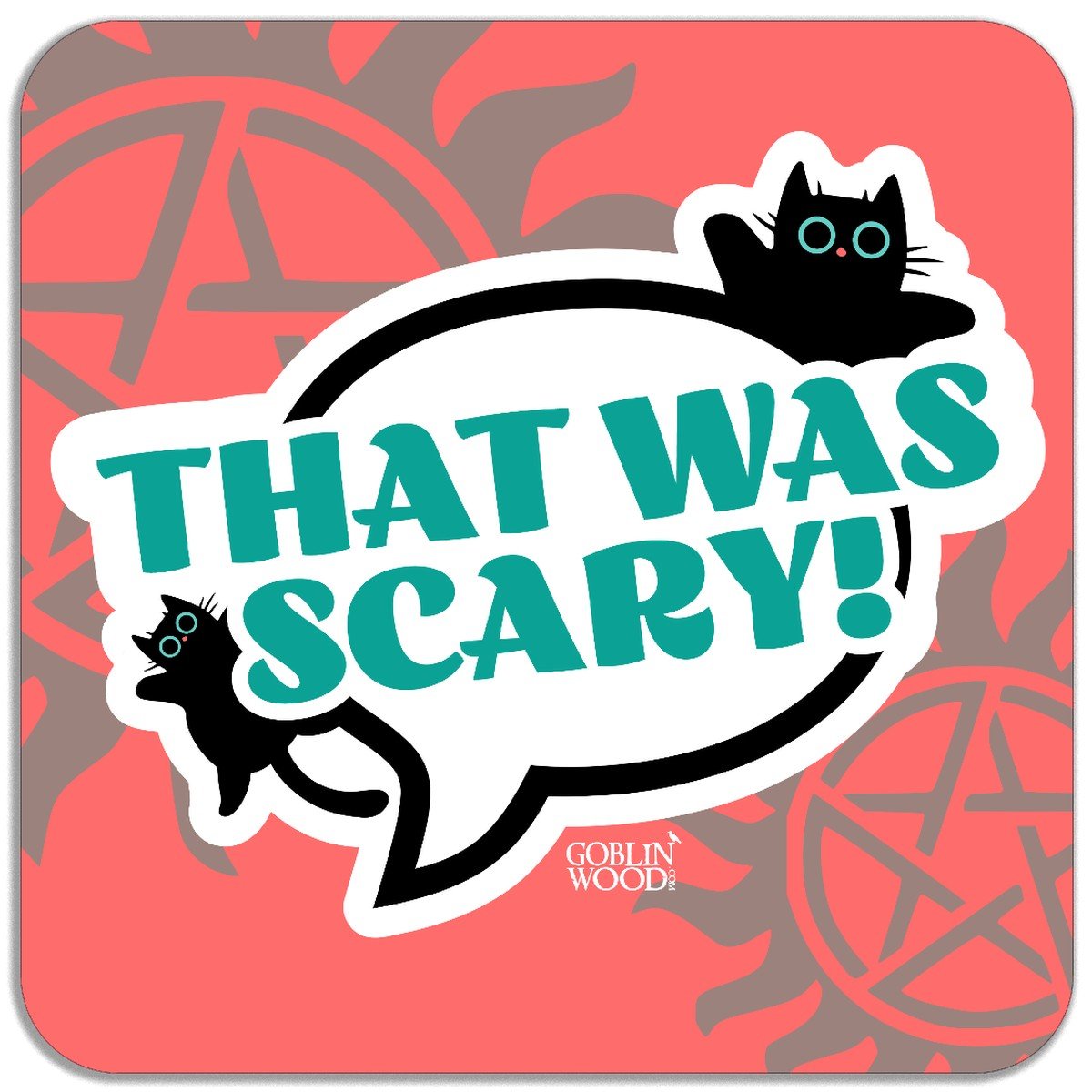 That Was Scary! Speech Bubble Magnet - Supernatural Inspired - Goblin Wood Exclusive - Goblin Wood