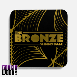 The Bronze - Drinks Coaster - Buffy Inspired - Goblin Wood Exclusive - Goblin Wood