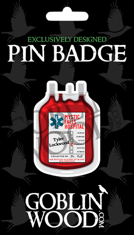 Tyler Blood Bag Acrylic Pin Badge - TVD Inspired - Goblin Wood