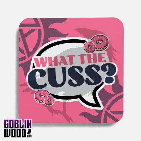 What The Cuss? - Speech Bubble Drinks Coaster - Supernatural Inspired - Goblin Wood Exclusive - Goblin Wood