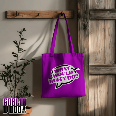 What Would Buffy Do? - Magenta Tote Bag - Buffy Inspired - Goblin Wood Exclusive - Goblin Wood